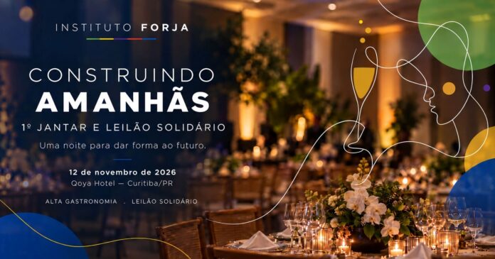 Jantar beneficente Construindo Amanhãs- Instituto Forja